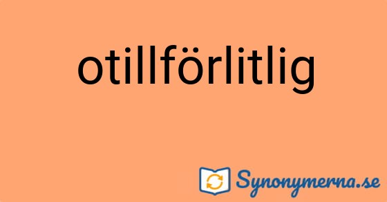 Bild som illustrerar ordet otillförlitlig och dess synonymer.