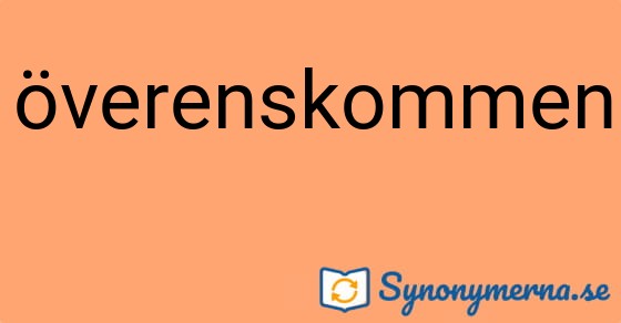 Bild som illustrerar ordet överenskommen och dess synonymer.