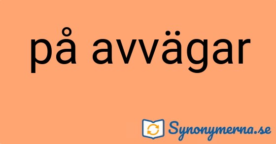 Bild som illustrerar uttrycket på avvägar och dess synonymer.