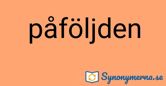 Bild som illustrerar ordet påföljden och dess synonymer.