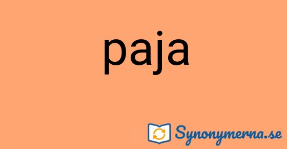 Bild som illustrerar ordet paja och dess synonymer.
