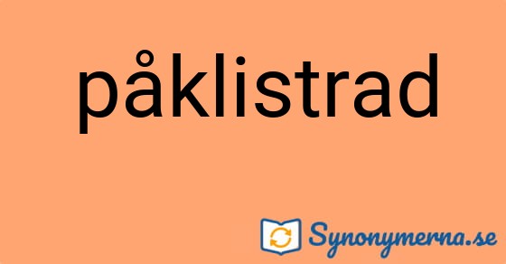 Bild som illustrerar ordet påklistrad och dess synonymer.
