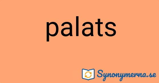Bild som illustrerar ordet palats och dess synonymer.