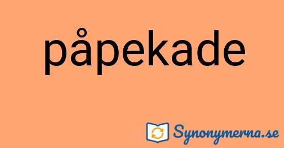 Bild som illustrerar ordet påpekade och dess synonymer.
