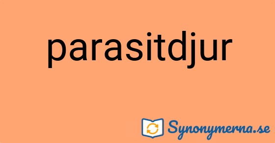 Bild som illustrerar ordet parasitdjur och dess synonymer.