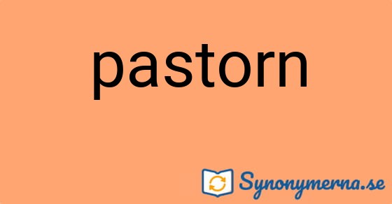 Bild som illustrerar ordet pastorn och dess synonymer.