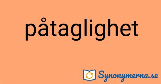 Bild som illustrerar ordet påtaglighet och dess synonymer.