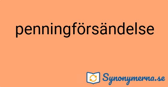 Bild som illustrerar ordet penningförsändelse och dess synonymer.