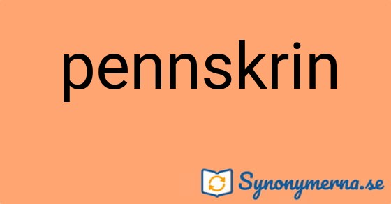 Bild som illustrerar ordet pennskrin och dess synonymer.