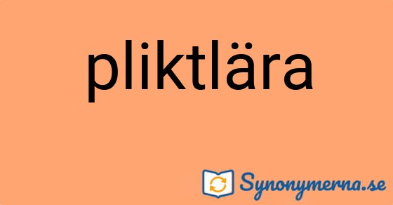Bild som illustrerar ordet pliktlära och dess synonymer.