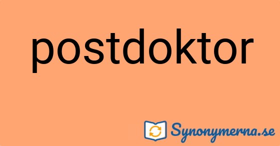 Bild som illustrerar ordet postdoktor och dess synonymer.