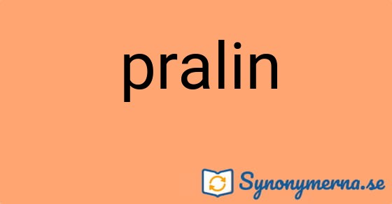 Bild som illustrerar ordet pralin och dess synonymer.