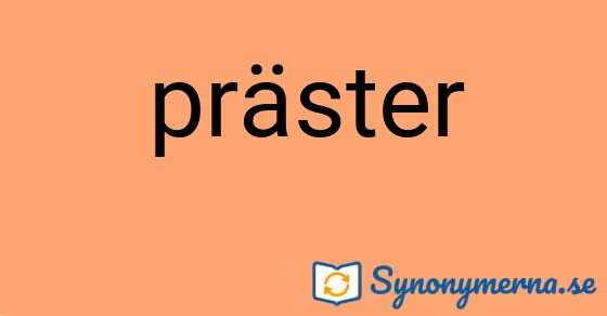 Bild som illustrerar ordet präster och dess synonymer.