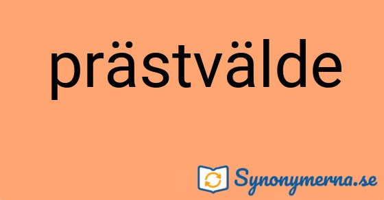 Bild som illustrerar ordet prästvälde och dess synonymer.