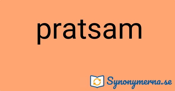Bild som illustrerar ordet pratsam och dess synonymer.
