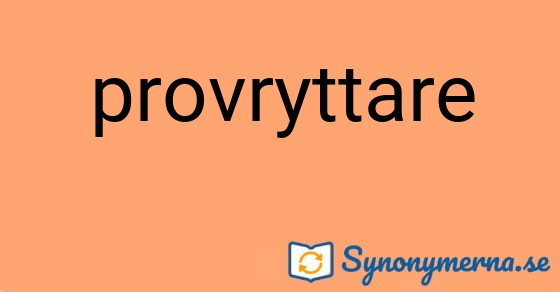 Bild som illustrerar ordet provryttare och dess synonymer.