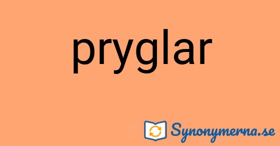 Bild som illustrerar ordet pryglar och dess synonymer.