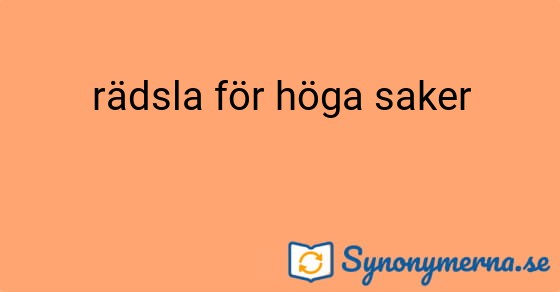Bild som illustrerar uttrycket rädsla för höga saker och dess synonymer.