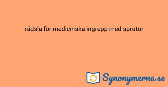 Bild som illustrerar uttrycket rädsla för medicinska ingrepp med sprutor och dess synonymer.