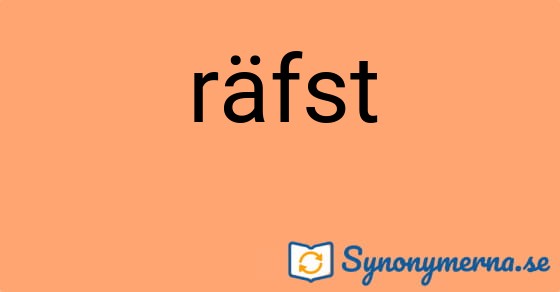 Bild som illustrerar ordet räfst och dess synonymer.