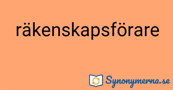 Bild som illustrerar ordet räkenskapsförare och dess synonymer.