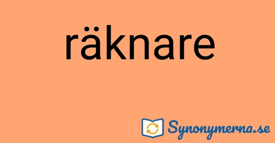Bild som illustrerar ordet räknare och dess synonymer.