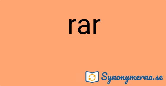 Bild som illustrerar ordet rar och dess synonymer.