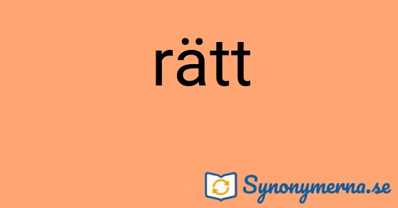 Bild som illustrerar ordet rätt och dess synonymer.
