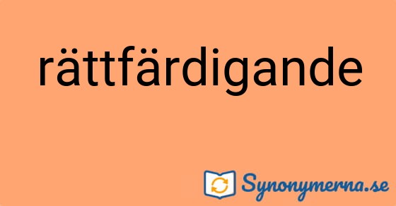 Bild som illustrerar ordet rättfärdigande och dess synonymer.