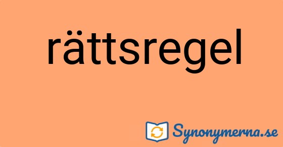 Bild som illustrerar ordet rättsregel och dess synonymer.