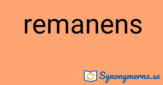 Bild som illustrerar ordet remanens och dess synonymer.
