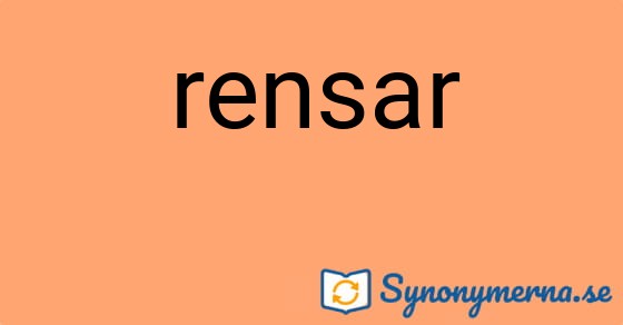 Bild som illustrerar ordet rensar och dess synonymer.