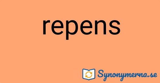 Bild som illustrerar ordet repens och dess synonymer.