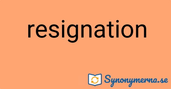 Bild som illustrerar ordet resignation och dess synonymer.