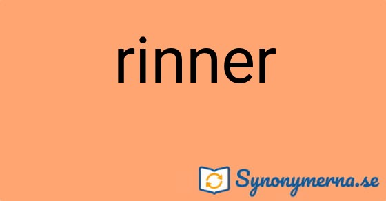 Bild som illustrerar ordet rinner och dess synonymer.
