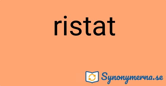 Bild som illustrerar ordet ristat och dess synonymer.
