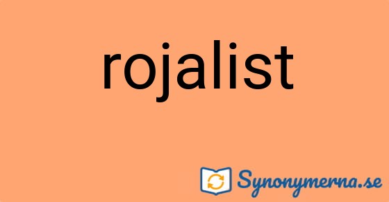 Bild som illustrerar ordet rojalist och dess synonymer.