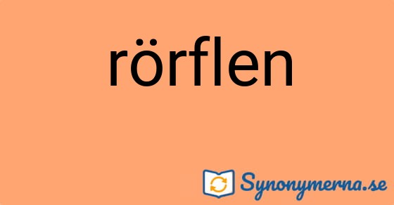 Bild som illustrerar ordet rörflen och dess synonymer.