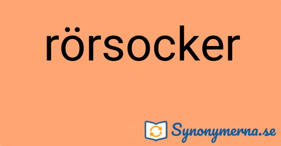Bild som illustrerar ordet rörsocker och dess synonymer.