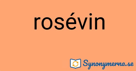 Bild som illustrerar ordet rosévin och dess synonymer.