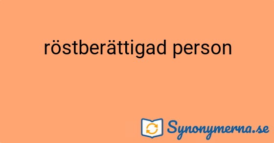 Bild som illustrerar uttrycket röstberättigad person och dess synonymer.