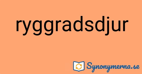Bild som illustrerar ordet ryggradsdjur och dess synonymer.