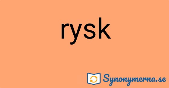 Bild som illustrerar ordet rysk och dess synonymer.