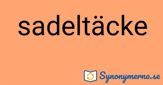 Bild som illustrerar ordet sadeltäcke och dess synonymer.