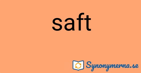 Bild som illustrerar ordet saft och dess synonymer.