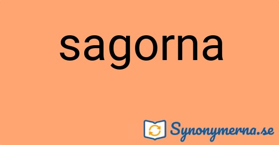 Bild som illustrerar ordet sagorna och dess synonymer.
