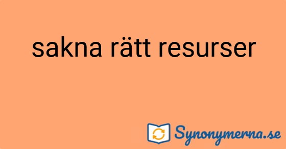 Bild som illustrerar uttrycket sakna rätt resurser och dess synonymer.