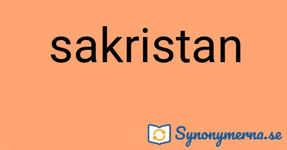 Bild som illustrerar ordet sakristan och dess synonymer.