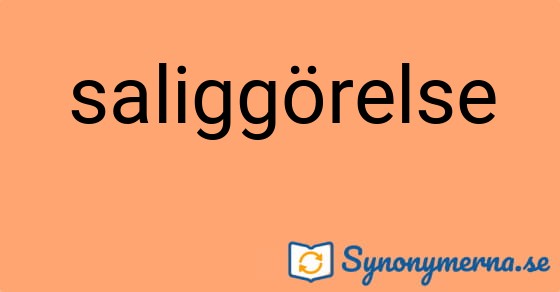 Bild som illustrerar ordet saliggörelse och dess synonymer.