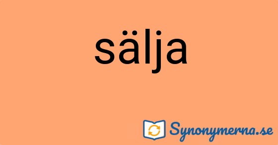 Bild som illustrerar ordet sälja och dess synonymer.